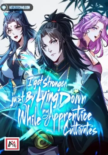 I Get Stronger Just by Lying down while My Apprentice Cultivates