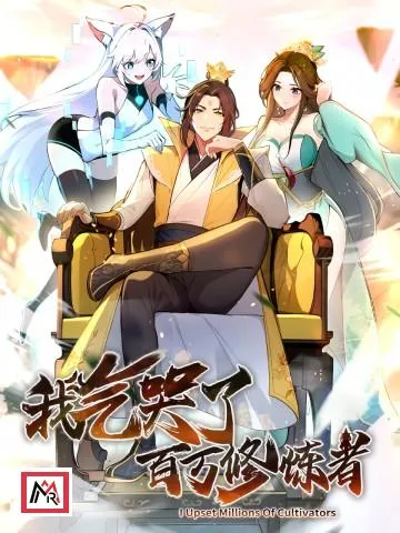 I Upset Millions of Cultivators