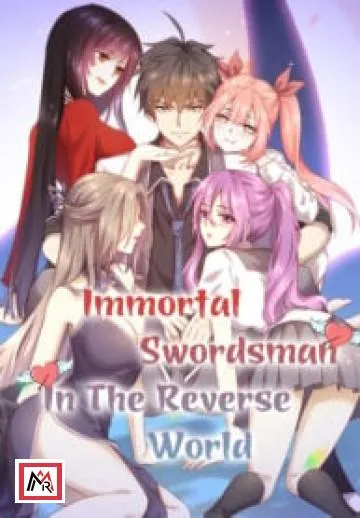 Immortal Swordsman in The Reverse World